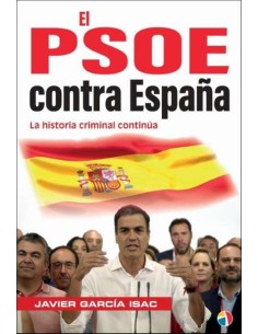 PSOE CONTRA ESPANA HISTORIA CRIMINAL CON