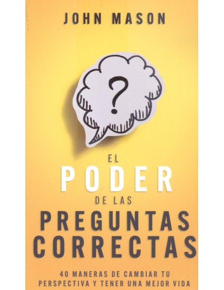 EL PODER DE LAS PREGUNTAS CORRECTAS