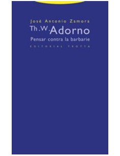 Thwadorno pensar contra la barbarie