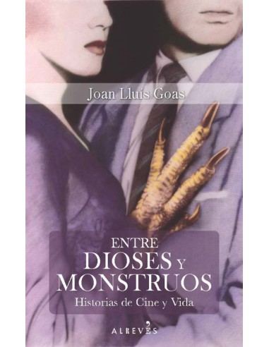 ENTRE DIOSES Y MONSTRUOS