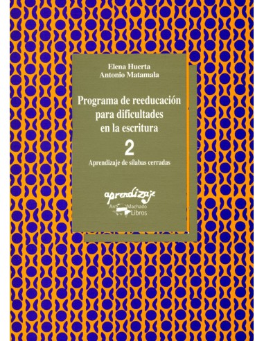 Programa de reeducacion para dificultades de la escritura Cuaderno 2 Aprendiza