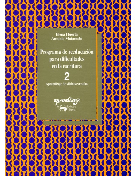 Programa de reeducacion para dificultades de la escritura Cuaderno 2 Aprendiza