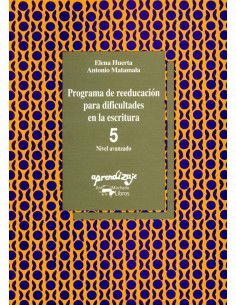 Programa de reeducacion para dificultades en la escritura Cuaderno 5 Nivel ava