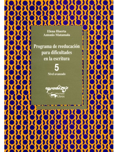 Programa de reeducacion para dificultades en la escritura Cuaderno 5 Nivel ava