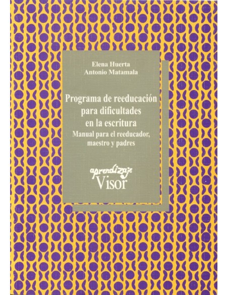 Programa de reeducacion para dificultades en la escritura Manual para el educad