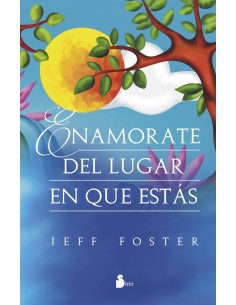 Enamorate del lugar en que estas