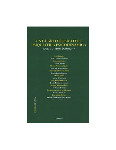 Un cuarto de siglo de psiquiatria psicodinamica