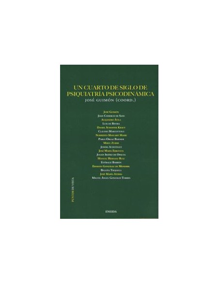 Un cuarto de siglo de psiquiatria psicodinamica