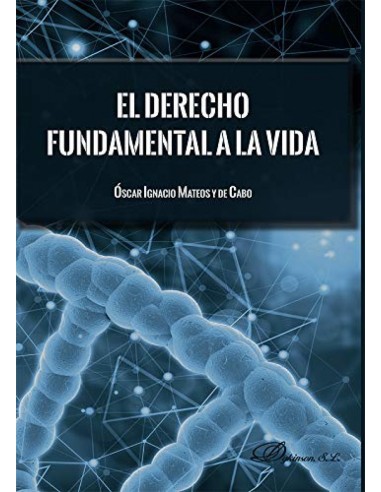 El derecho fundamental a la vida