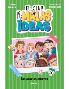 El club de las malas ideas 3 Los abuelos caneros