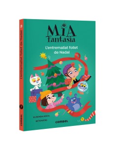 Mia Fantasia L entremaliat follet de Nadal