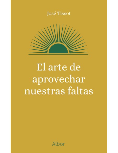 El arte de aprovechar nuestras faltas