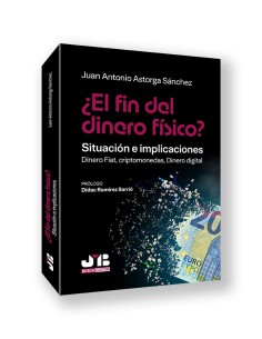 EL FIN DEL DINERO FISICO SITUACION E IMPLICACIONES