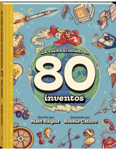 VUELTA AL MUNDO EN 80 INVENTOS LA