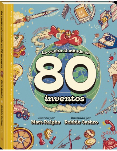 VUELTA AL MUNDO EN 80 INVENTOS LA