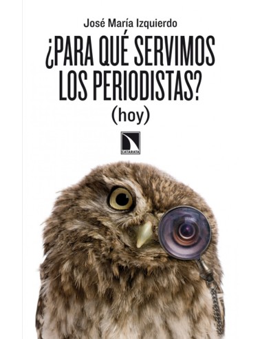 Para que servimos los periodistas