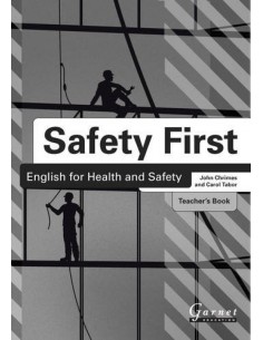 Safety first english for health and safetyTeacher s book