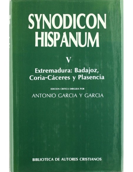 Synodicon HispanumV Extremadura Badajoz Coria Caceres y Plasencia