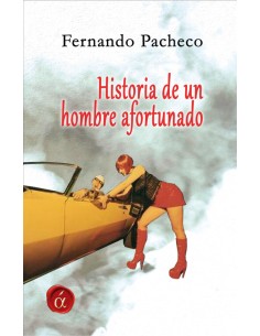 Historia de un hombre afortunado