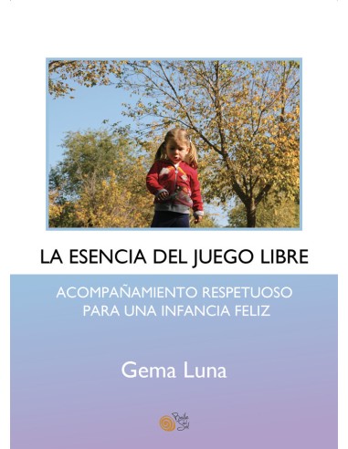 LA ESENCIA DEL JUEGO LIBRE