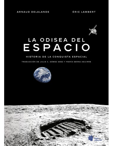 La odisea del espacio Historia de la conquista espacial