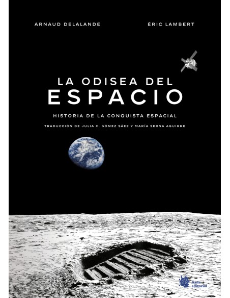 La odisea del espacio Historia de la conquista espacial