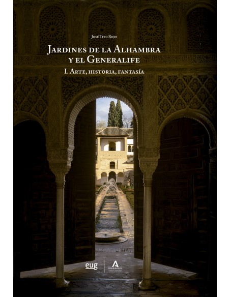 Los jardines de la Alhambra y el Generalife
