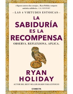 La sabiduria es la recompensa Las 4 virtudes estoicas 4
