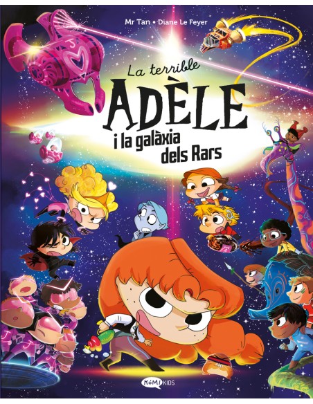La terrible Adele i la galaxia dels rars