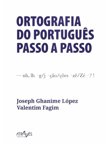 ORTOGRAFIA DO PORTUGUES PASSO A PASSO