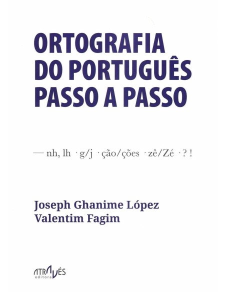 ORTOGRAFIA DO PORTUGUES PASSO A PASSO