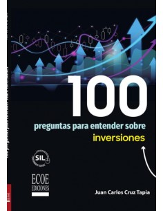 100 preguntas para entender sobre inversiones 1ra edicion
