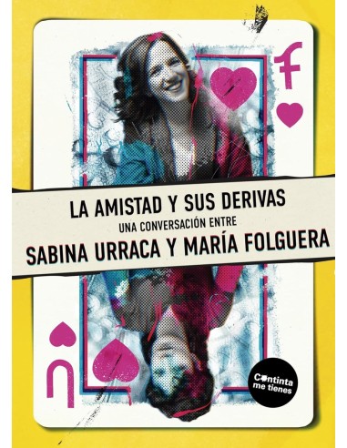 La amistad y sus derivas