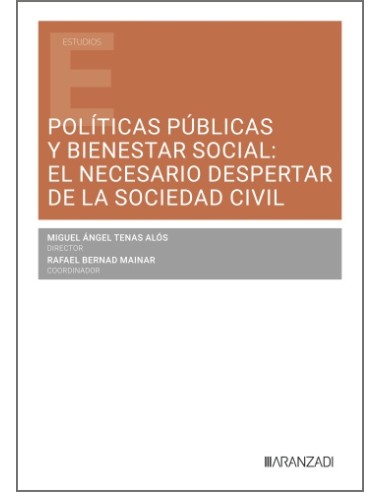 POLITICAS PUBLICAS Y BIENESTAR SOCIAL EL NECESARIO DESPERTAR DE LA SOCIEDAD CIVIL