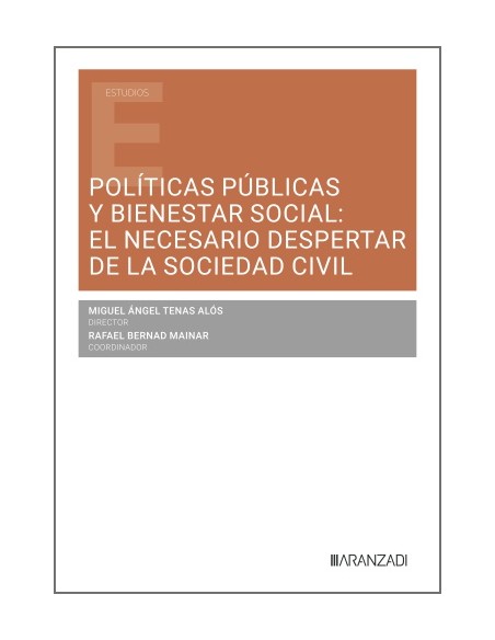POLITICAS PUBLICAS Y BIENESTAR SOCIAL EL NECESARIO DESPERTAR DE LA SOCIEDAD CIVIL