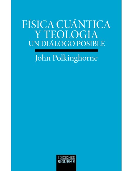 FISICA CUANTICA Y TEOLOGIA
