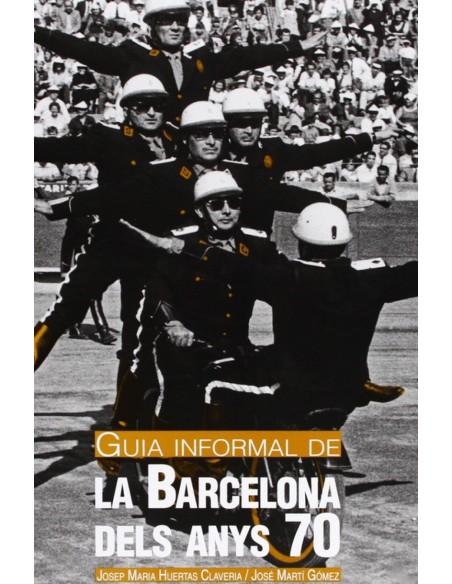 Guia informal de la Barcelona dels anys 70