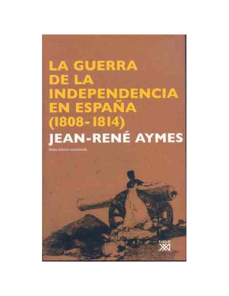 La Guerra de la Independencia en Espana 1808 1814