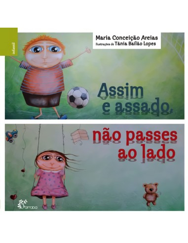 Assim e assado nao passes ao lado