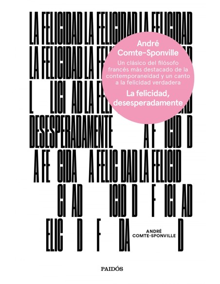 LA FELICIDAD DESESPERADAMENTE