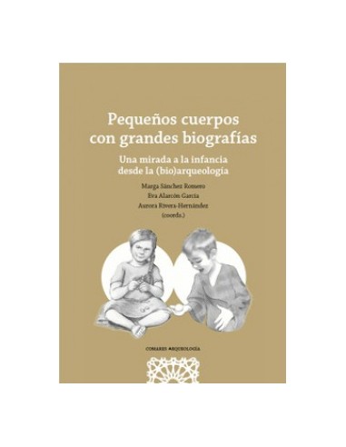 PEQUENOS CUERPOS CON GRANDES BIOGRAFIAS UNA MIRADA A LA INF