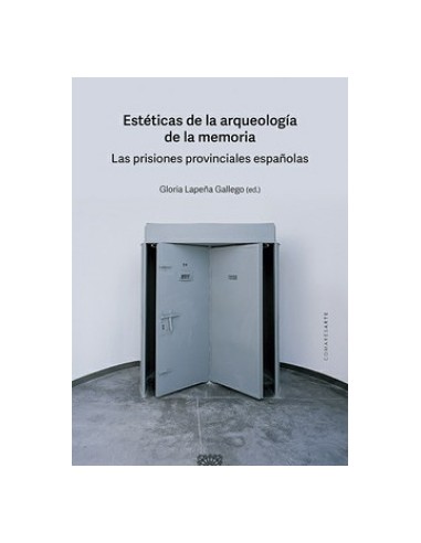 ESTETICAS DE LA ARQUEOLOGIA DE LA MEMORIA