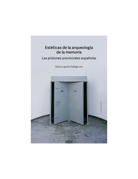 ESTETICAS DE LA ARQUEOLOGIA DE LA MEMORIA