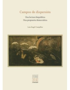 CAMPOS DE DISPERSION UNA LECTURA BIOPOLITICA UNA PROPUESTA