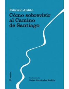 Como sobrevivir al Camino de Santiago