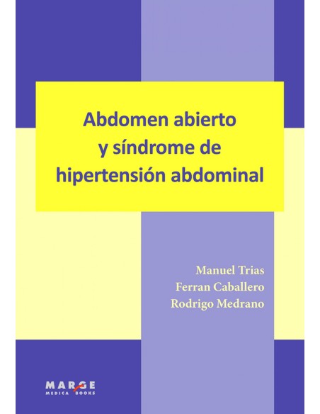 Abdomen abierto y sindorme de hipertension abdominal