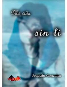 Mi vida sin ti