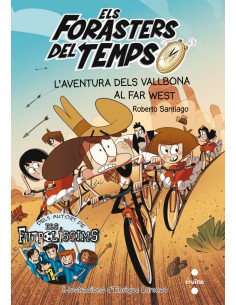 Laventura dels vallbona al far west