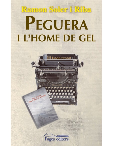 Peguera i lhome de gel