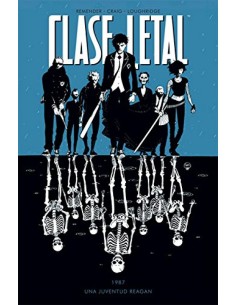 Clase Letal 1 Una Juventud Reagan